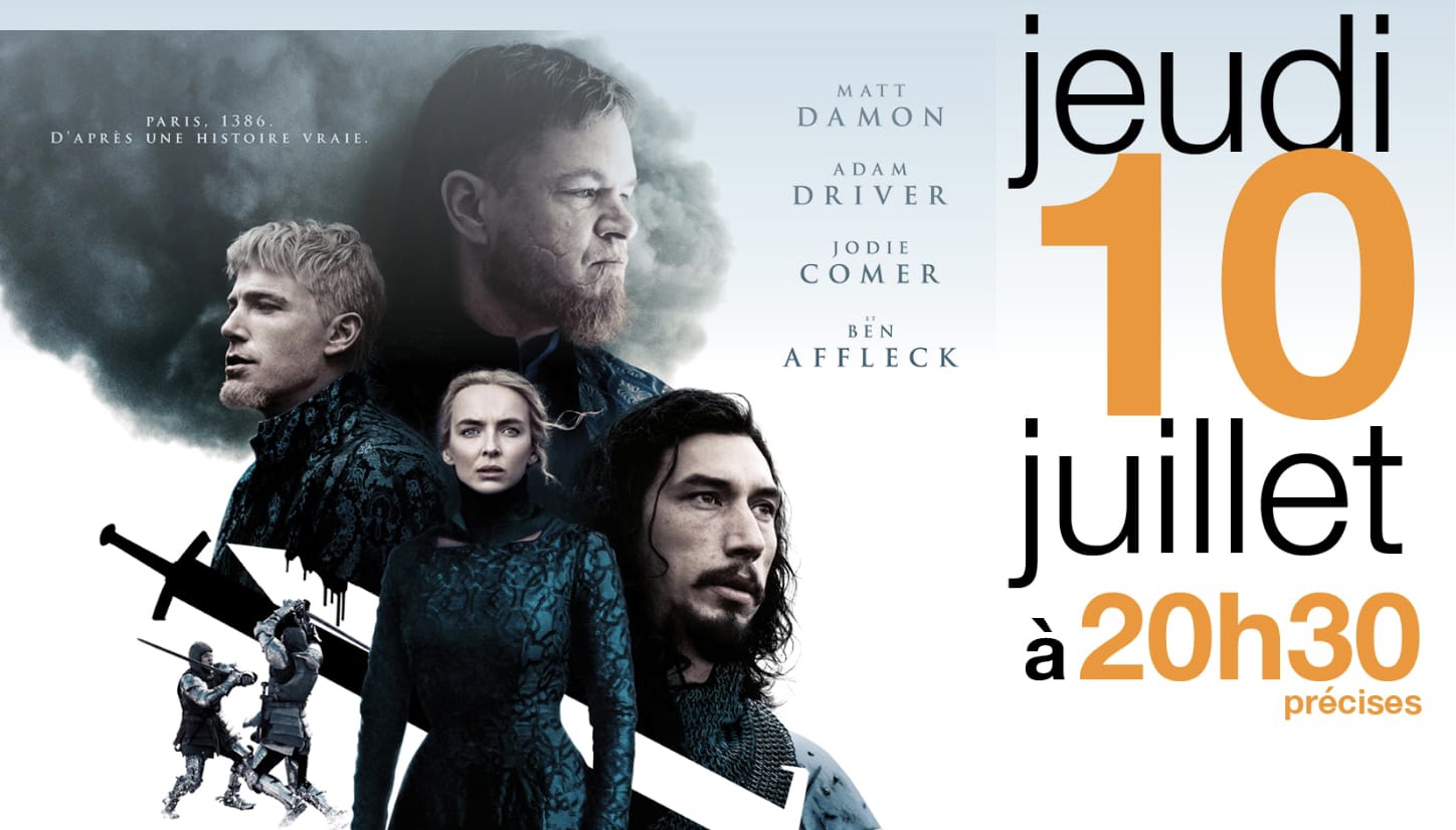 RV cinéma le 10 juillet « Le dernier duel » au Louxor à 20h30
